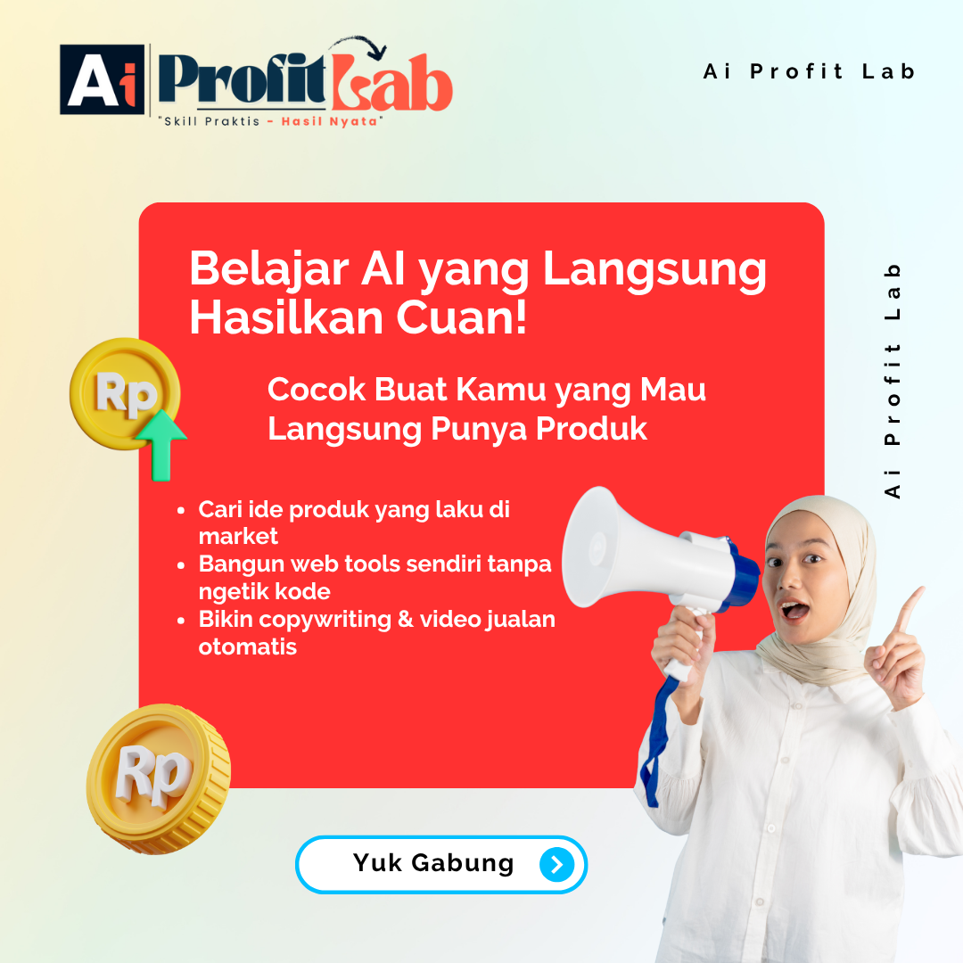 AI Profit Lab – Skill Praktis, Hasil Nyata!